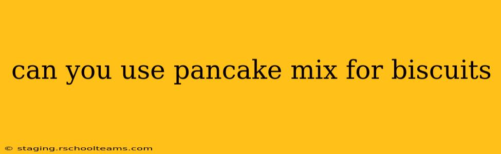can you use pancake mix for biscuits
