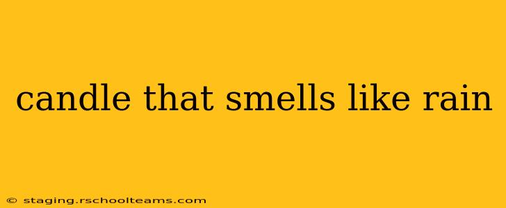 candle that smells like rain