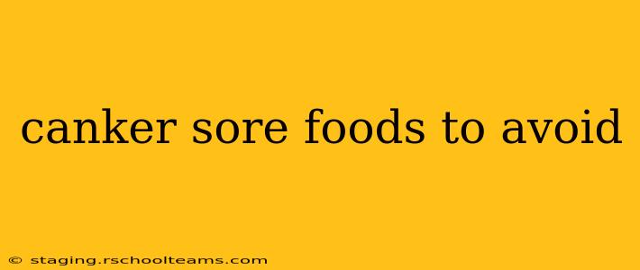 canker sore foods to avoid