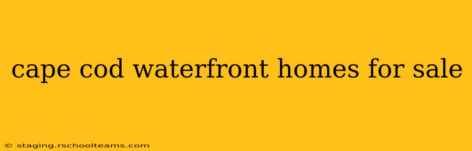 cape cod waterfront homes for sale
