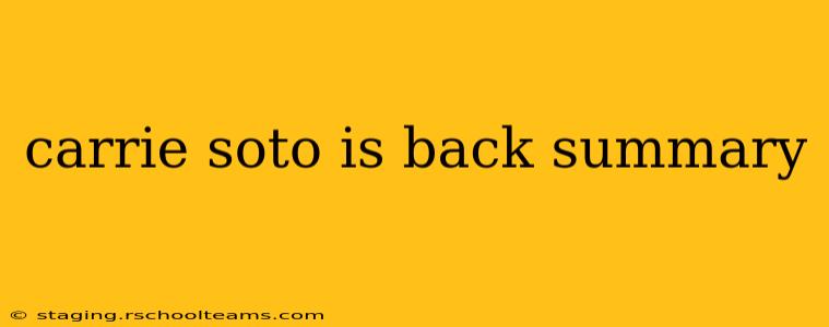 carrie soto is back summary