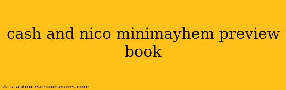 cash and nico minimayhem preview book