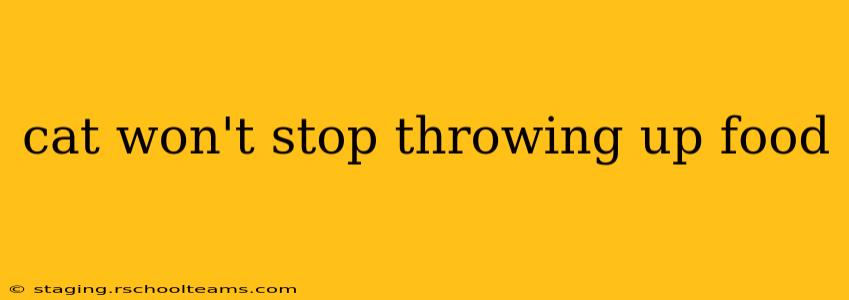 cat won't stop throwing up food