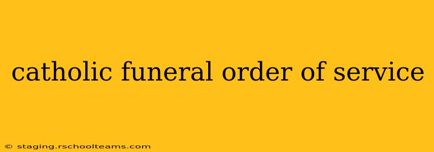 catholic funeral order of service