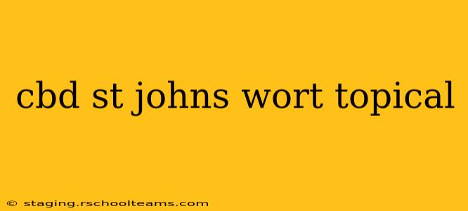 cbd st johns wort topical