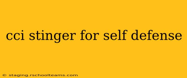 cci stinger for self defense