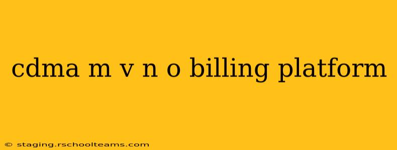 cdma m v n o billing platform
