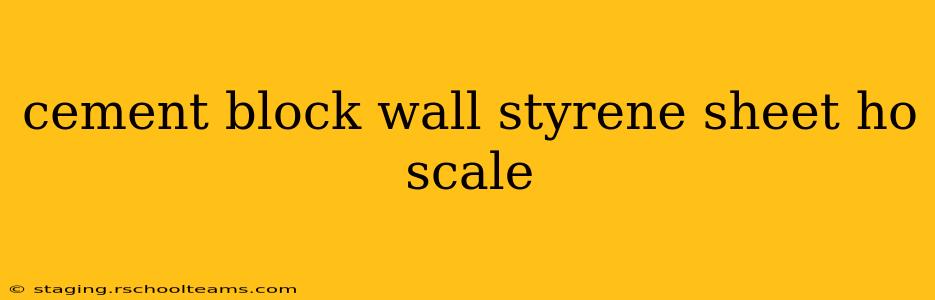 cement block wall styrene sheet ho scale