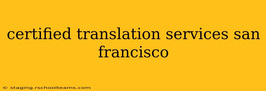 certified translation services san francisco