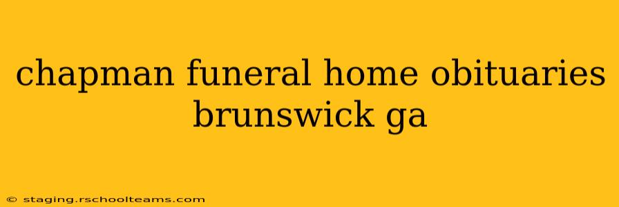 chapman funeral home obituaries brunswick ga