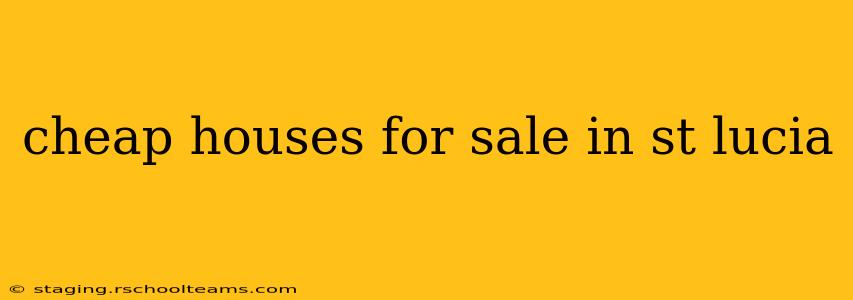 cheap houses for sale in st lucia