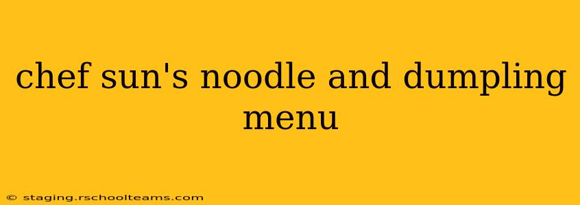 chef sun's noodle and dumpling menu