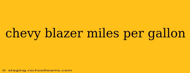 chevy blazer miles per gallon