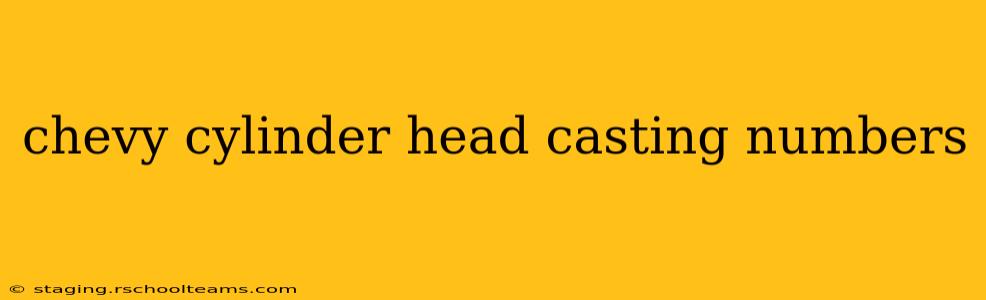 chevy cylinder head casting numbers
