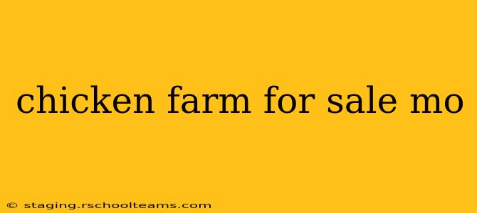 chicken farm for sale mo