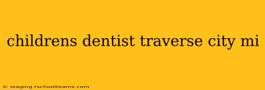 childrens dentist traverse city mi
