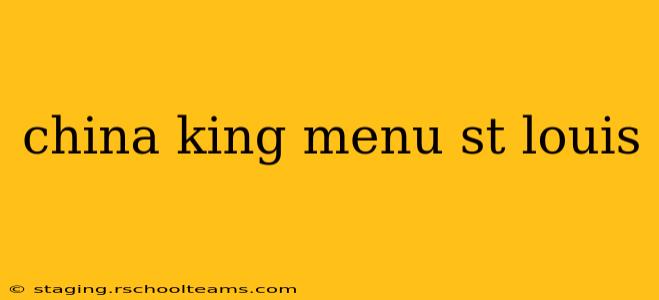 china king menu st louis