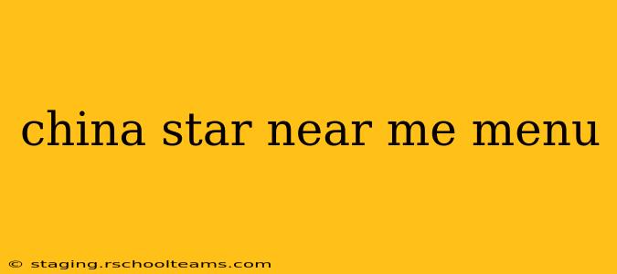 china star near me menu