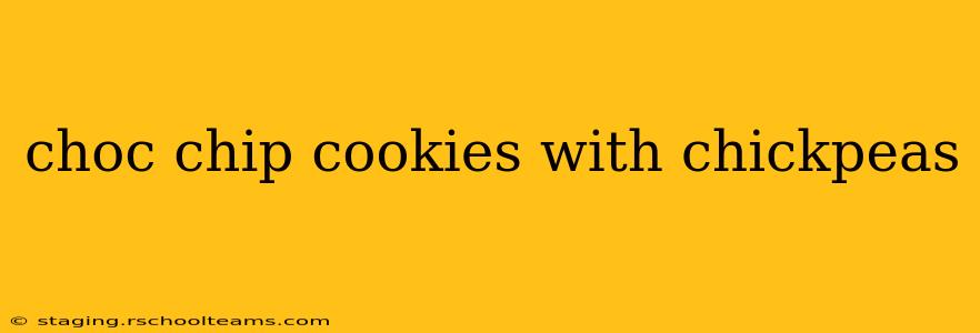 choc chip cookies with chickpeas