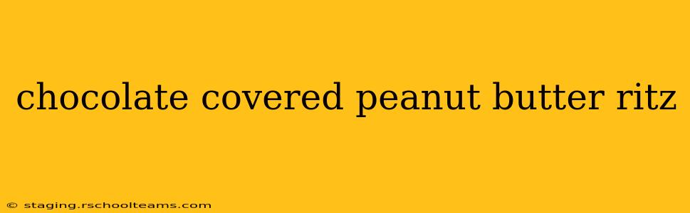 chocolate covered peanut butter ritz