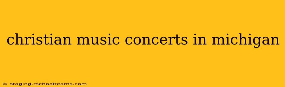 christian music concerts in michigan