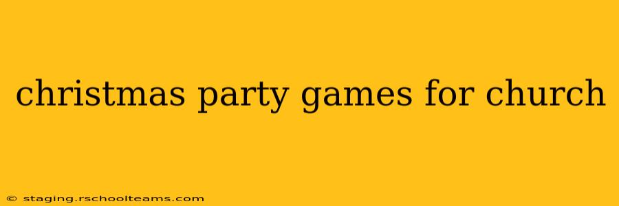 christmas party games for church
