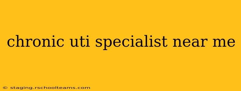 chronic uti specialist near me
