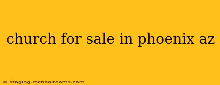 church for sale in phoenix az