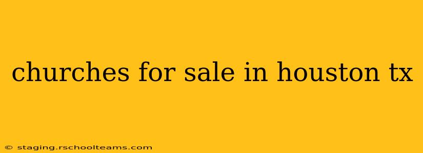 churches for sale in houston tx