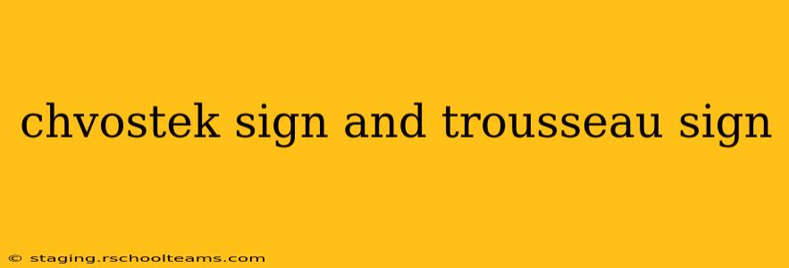 chvostek sign and trousseau sign