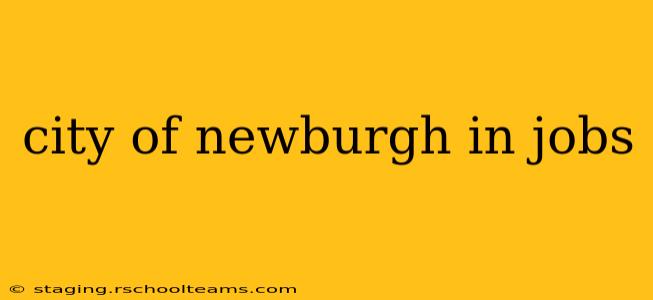 city of newburgh in jobs
