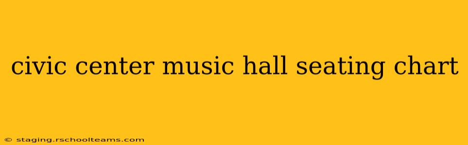 civic center music hall seating chart