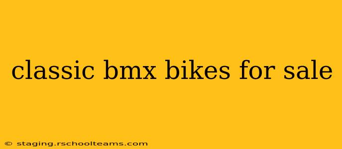 classic bmx bikes for sale