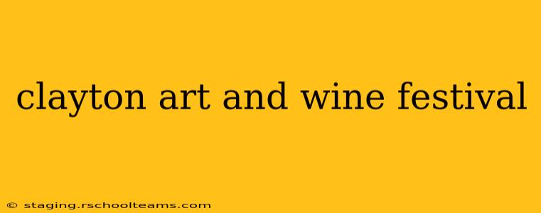 clayton art and wine festival