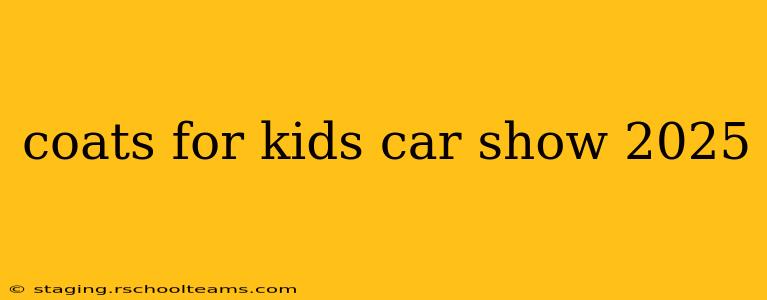 coats for kids car show 2025