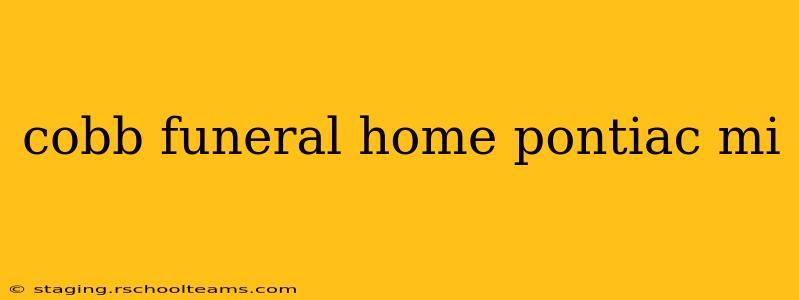 cobb funeral home pontiac mi