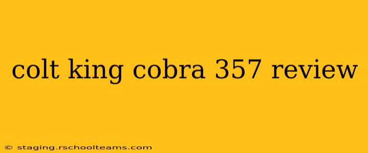 colt king cobra 357 review