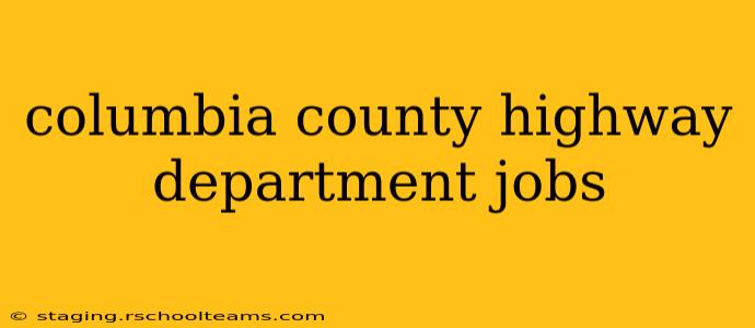 columbia county highway department jobs
