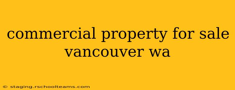 commercial property for sale vancouver wa