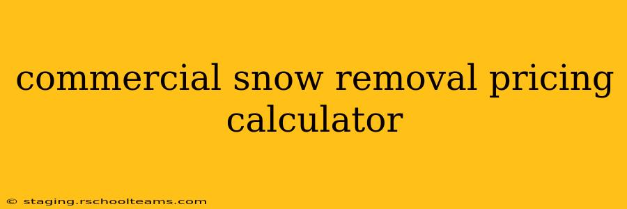 commercial snow removal pricing calculator