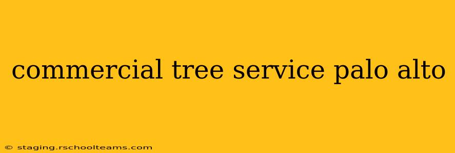 commercial tree service palo alto