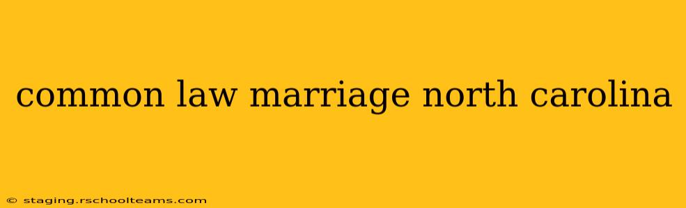 common law marriage north carolina