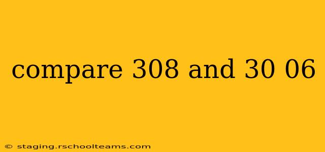 compare 308 and 30 06