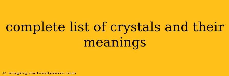 complete list of crystals and their meanings