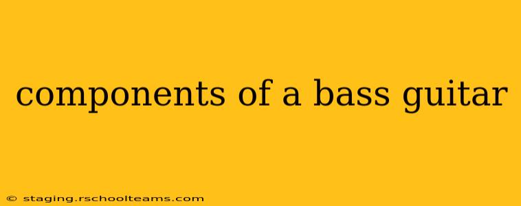 components of a bass guitar