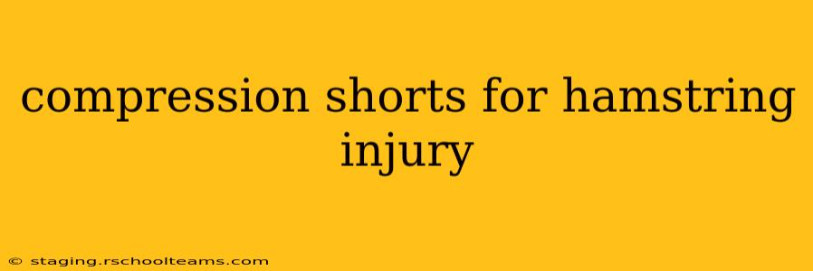 compression shorts for hamstring injury
