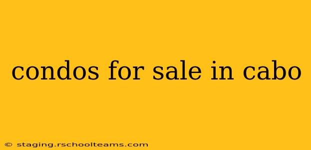 condos for sale in cabo