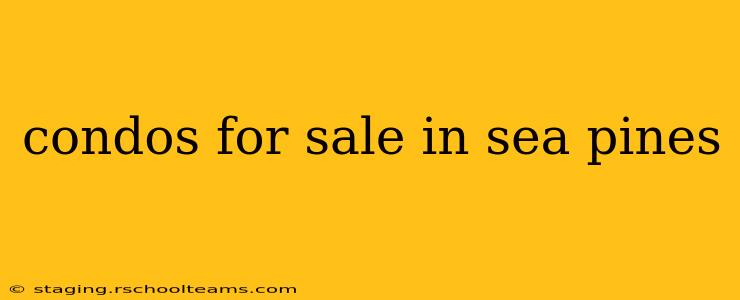 condos for sale in sea pines