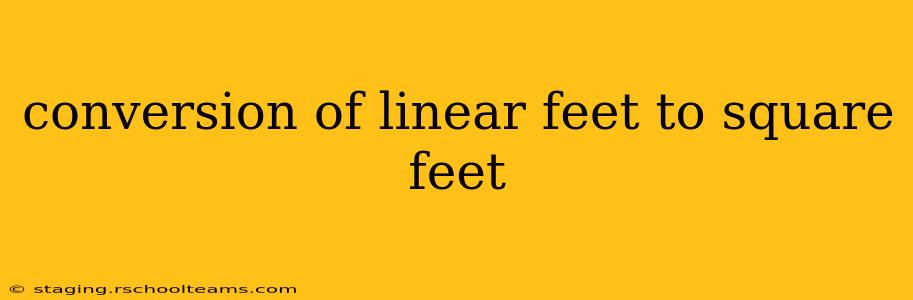 conversion of linear feet to square feet