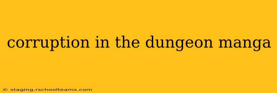 corruption in the dungeon manga